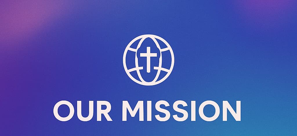 Our Mission